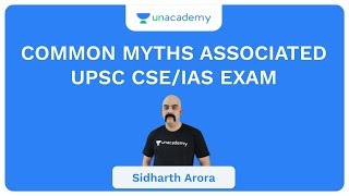 Common Myths Associated with UPSC CSE/IAS Exam | UPSC CSE IAS 2020 | Sidharth Arora