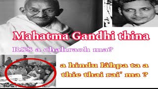 Mahatma Gandhi thina dâh| athietuhpa thatih | athiena chhâpa | story mara reih