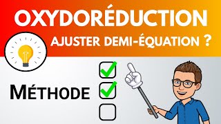 💡 MÉTHODE 💡 Comment ajuster une demi-équation d'oxydoréduction ? | Physique-Chimie