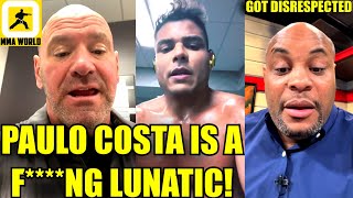 Dana White just thrashed Lunatic Paulo Costa, Daniel Cormier gets 'disrespected' live on air,UFC,MMA