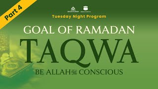 Tuesday Night Program (TNP) – Ramadan Series (Part 4)