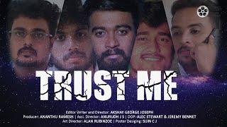 TRUST ME |Malayalam short film|Akshay George joseph|