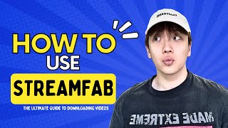 How to Use StreamFab (2026): The Ultimate Guide to Downloading Videos