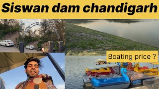 Chandigarh siswan dam || beautiful lake new chandigarh | boating price ? || Location !