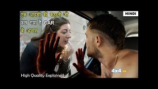 |4A Man Trapped in a Car | 4x4 2019 Movie Explained in Hindi | Horror Thriller Movie Explanation