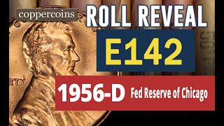 Coin Roll Hunt Reveal #E142 : 1956-D Federal Reserve of Chicago