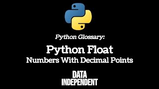 Python Glossary: Float - Numbers With Decimal Points