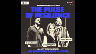 World Resiliency Week 2026—The Pulse of Resilience: A Conversation with Jen Schneeman & Dave Closson
