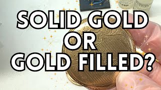 How to Tell if You Have Solid Gold Or Gold Filled - Jewelry, Chains, Watches Testing