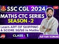 Maths CTC Series (S-2) Class1 by ARYAN KUMAR | SSC CGL 2024