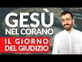 Islam/ Gesù e il Giorno del Giudizio nel Corano