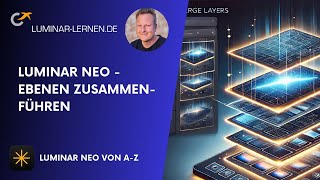 Luminar Neo - Ebenen zusammenführen