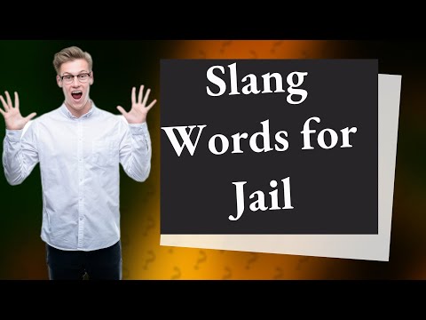 What is a slang term for jail?