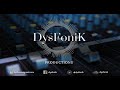 DysFoniK - Tranquillity (Original Mix)