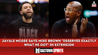 JaVale McGee says Mike Brown "deserves exactly what he got" in contract extension