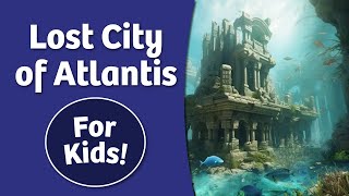 Lost City of Atlantis for Kids | Bedtime History