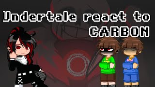 Undertale react to Carbon (Killer) [Eng🇺🇸|Tr🇹🇷]