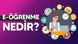 E-Öğrenme Nedir?