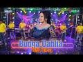 BUNGA DAHLIA - Ninda Fahreza - OM ERAISA