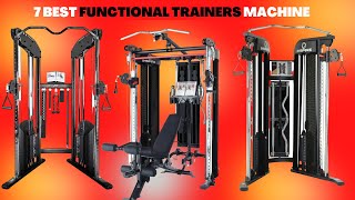 7 BEST FUNCTIONAL TRAINERS MACHINE FOR HOME GYM IN 2022 | FITNESS FUNCTIONAL CABLE TRAINER REVIEW