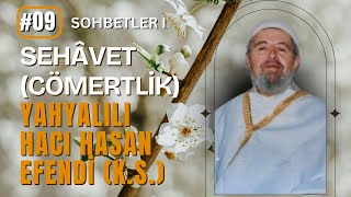 Yahyalılı Hacı Hasan Efendi (k.s.) / Sehâvet (Cömertlik)