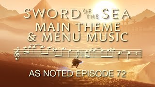"From a drop, a flame" & "Korunim" | Sword of the Sea - As Noted
