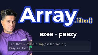 Demystifying Array.filter in javascript