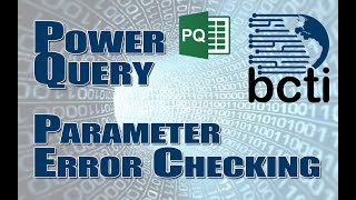 Power Query - Parameters with Error Checking (with bonus tip)