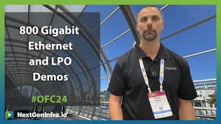 #OFC24: 800 Gigabit Ethernet Interoperability Demo