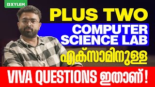 Plus Two Computer Science: Lab എക്സാമിനുള്ള Viva Questions ഇതാണ്! | Xylem Plus Two