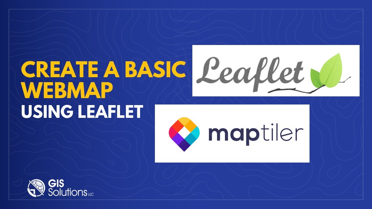 Leaflet Tutorial - A Beginners Guide To Creating A Webmap - YouTube