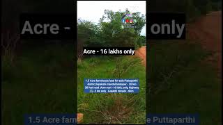 1.5 Acre farmhouse land for sale Puttaparthi district,lepakshi mandal,hindupur - 20 km 30 feet road