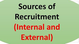 Sources of Recruitment:Internal and External Sources of Recruitment (B.Com/M.Com, NET ,PGT COMMERCE)