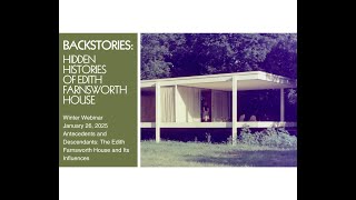 Antecedents and Descendants: The Edith Farnsworth House and Its Influences