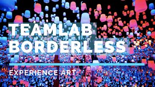 Experience teamLab Borderless, Tokyo Japan | チームラボ ボーダレス お台場