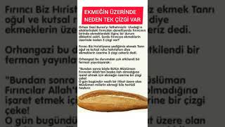 Ekmeğin üzerinde neden tek çizgi var