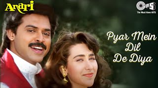 Pyar Mein Dil De Diya | Anari | Karisma Kapoor, Venkatesh | Alka Yagnik, Kumar Sanu | 90's Hits