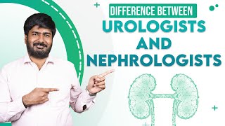 What is the difference between Urologists and Nephrologists | Dr Venkatsubramaniam