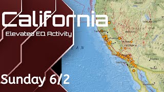Elevated Earthquake Activity Across West Coast. Have a Plan! Sunday update 6/2/2024