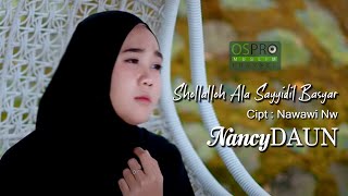 Shollalloh Ala Sayyidil Basyar - NancyDAUN (Official Music Video)