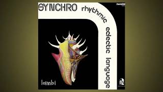 SYNCHRO RHYTHMIC ECLECTIC LANGUAGE - "Pasto" Taken from "Lambi" 2LP (Sommor)