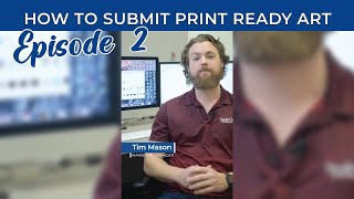 How To Submit Print Ready Art: Episode 2