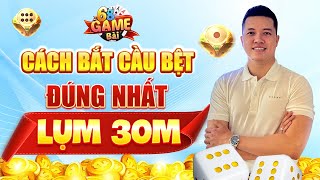 tài xỉu 2025 | cách bắt cầu bệt tài xỉu online đúng nhất - lụm 30M với công thức chốt lãi này