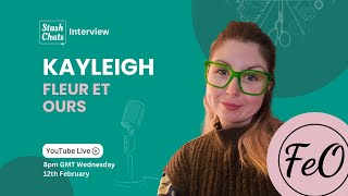 Stash Chats - Episode 68: Kayleigh (Fleur et Ours)