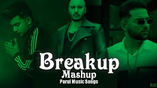 Breakup Mashup || B PREAK || HeartBroken Mashup ChillOut Mix || Sad Emotional || Love Story