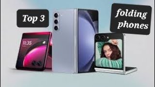 Top 3 best folding smart phone #iphone #top3  #foldingphone #samsungzfold5 #oneplusopen
