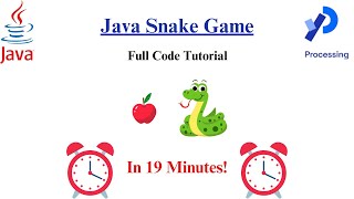 Complete Java Snake Game Project in 19 Minutes | Processing IDE Tutorial