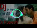 Kya dil ne kaha (Hard dholki mix) DJ Rupesh Aligarh