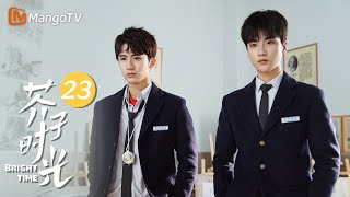 Bright Time EP23 Campus Life of High School Teenagers｜MangoTV Drama