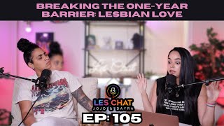 105. Breaking the One-Year Barrier: Lesbian Love